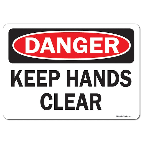 OSHA Danger Sign, Keep Hands Clear, 14in X 10in Aluminum, 10" W, 14" L, Landscape